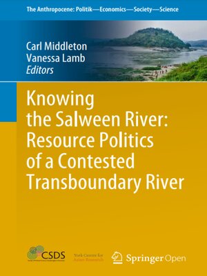 cover image of Knowing the Salween River: Resource Politics of a Contested Transboundary River